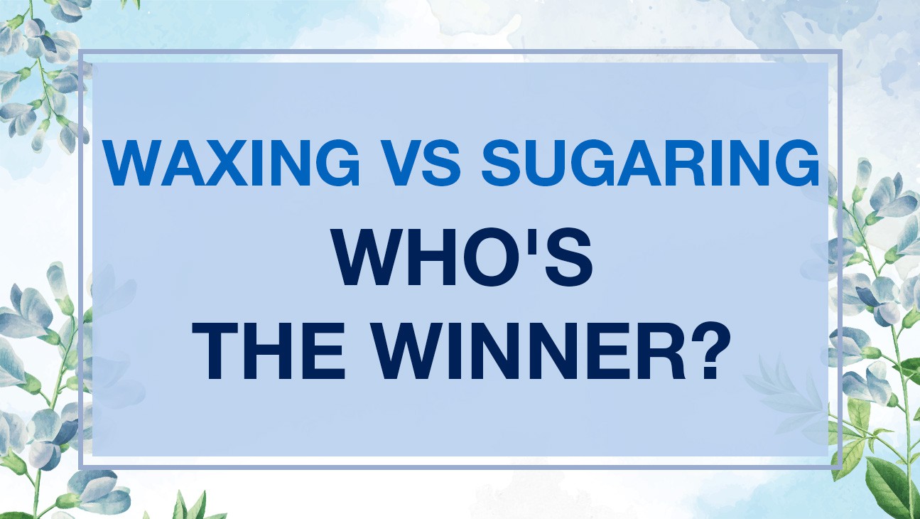Waxing versus sugaring. Who's the winner?
